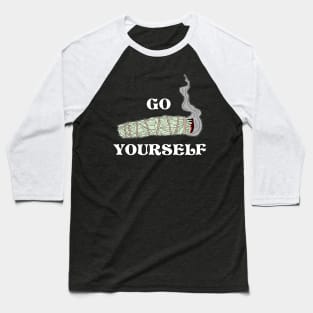 Go Smudge Yourself - Funny Smudge Stick Design Baseball T-Shirt